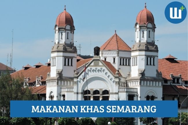 Makanan Khas Semarang yang Wajib Kalian Coba